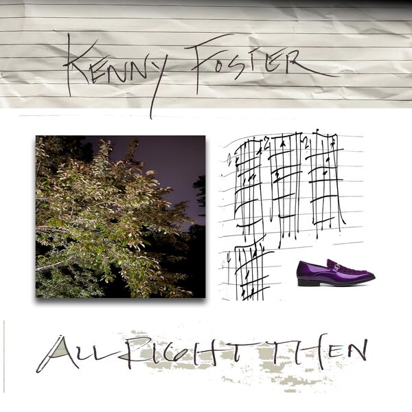 Kenny Foster – “All Right Then” review