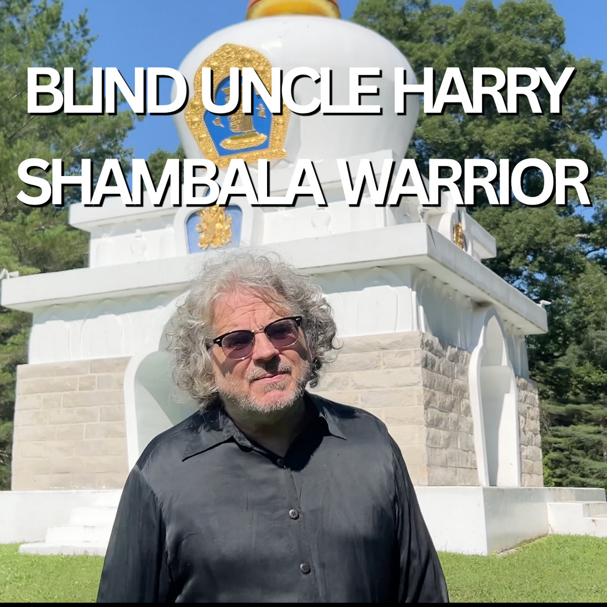 Blind Uncle Harry – “Shambala Warrior” review